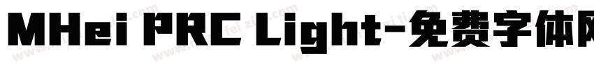 MHei PRC Light字体转换